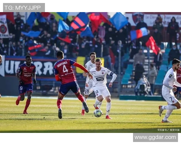 亚眠与克莱蒙2017年精彩对决回顾及赛季表现分析